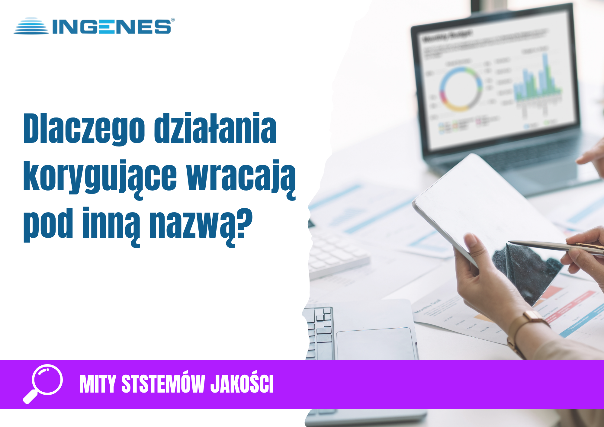 Dlaczego działania korygujące wracają pod inną nazwą?